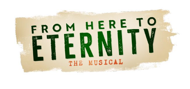 From Here to Eternity: The Musical banner