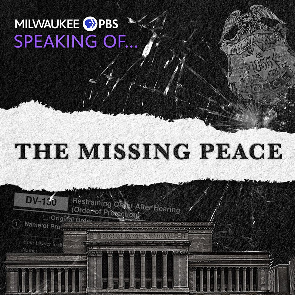 Milwaukee PBS "Speaking Of... The Missing Peace"