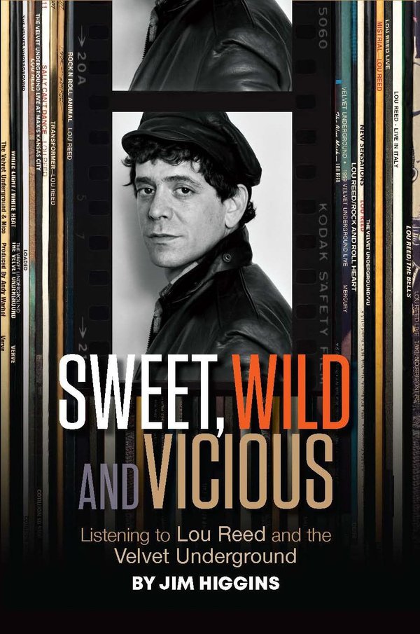 Sweet, Wild and Vicious by Jim Higgins