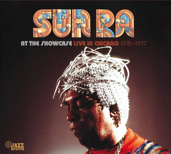 Sun Ra: At the Showcase Live in chicago