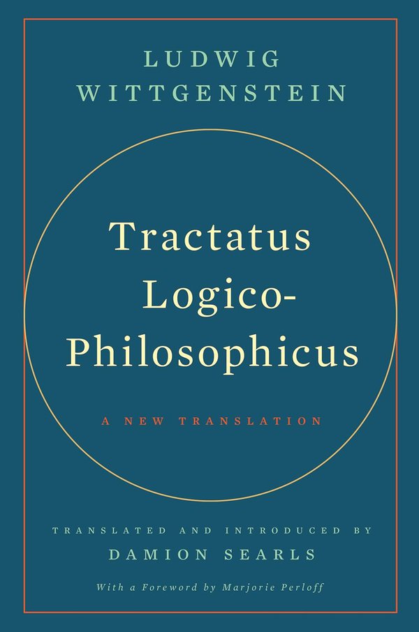 Tractatus Logico-Philosophicus: A New Translation