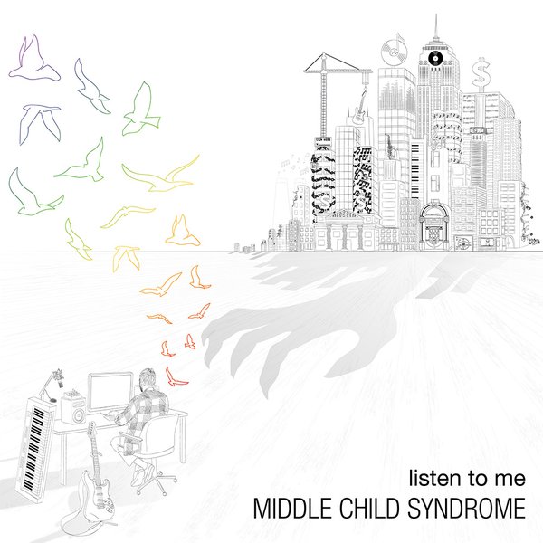 Listen to Me by Middle Child Syndrome