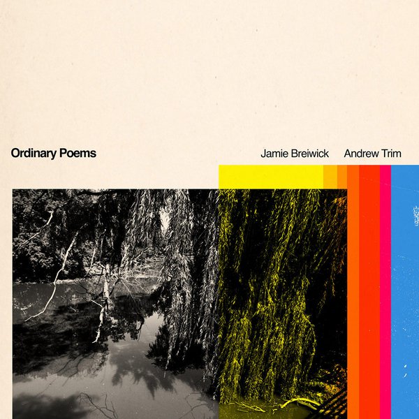 Ordinary Poems by Jamie Breiwick and Andrew Trim