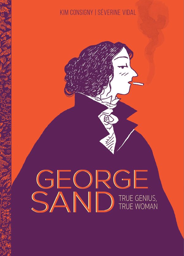 George Sand by Severine Vidal and Kim Consigny