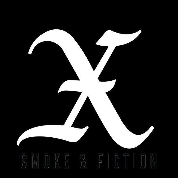 Smoke &amp; Fiction by X