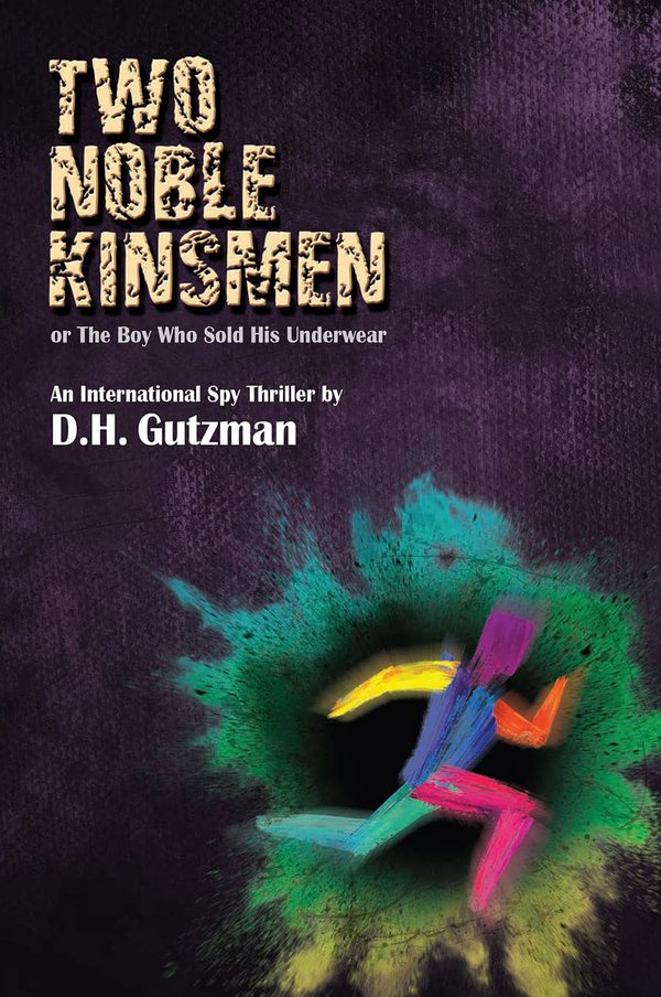 Two Noble Kinsmen by D.H. Gutzman