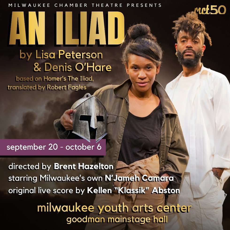 Milwaukee Chamber Theatre - An Iliad