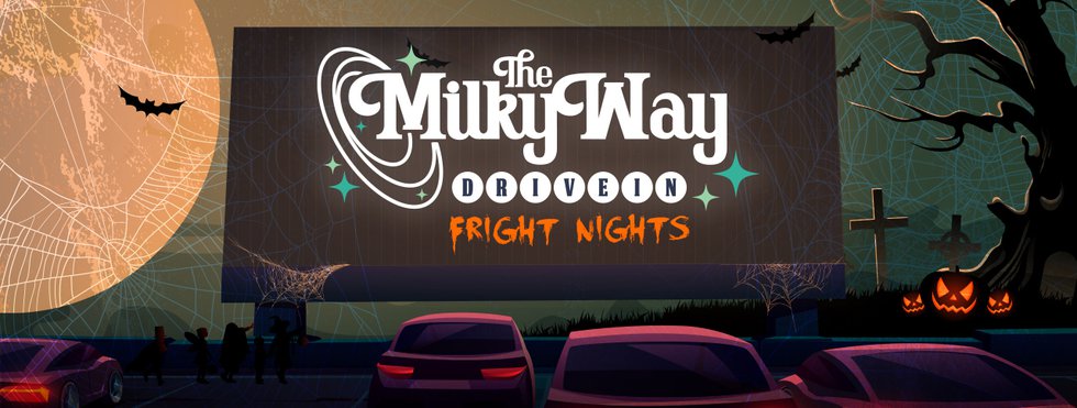 The Milky Way Drive-In Fright Nights