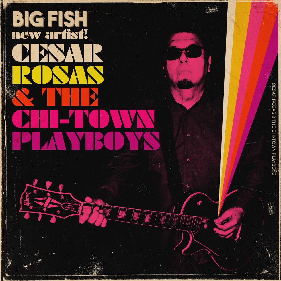 Cesar Rosas &amp; the Chi-Town Playboys