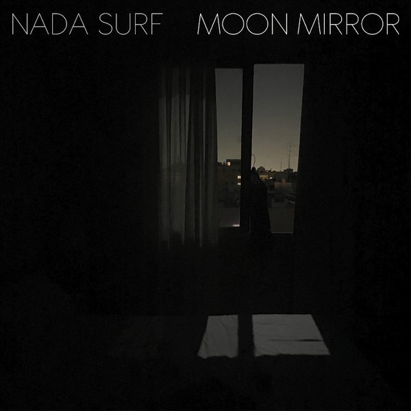 Moon Mirror by Nada Surf