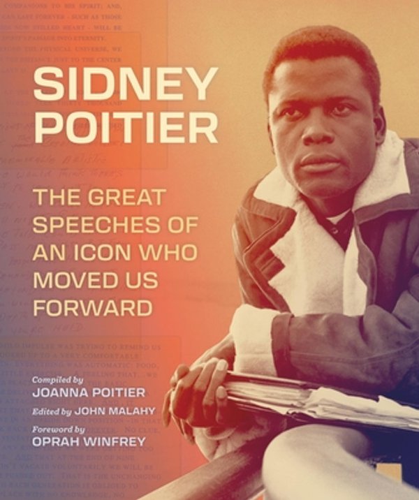 The Great Speeches of an Icon Who Moved Us Forward by Sidney Poitier