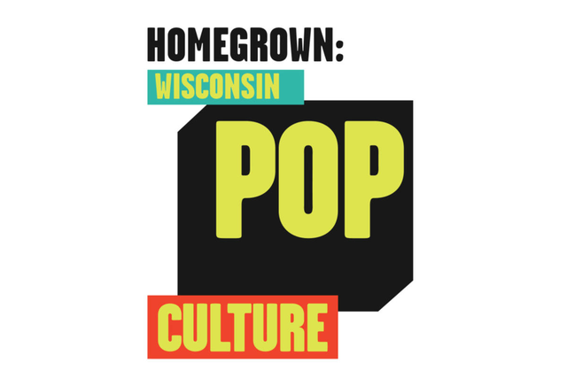 Homegrown: Wisconsin Pop Culture banner