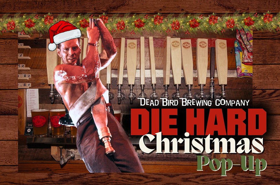 Dead Bird Brewing Die Hard Christmas Pop-Up