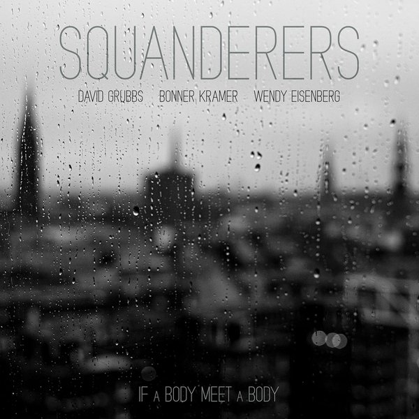 If a Body Meet a Body by Squanderers