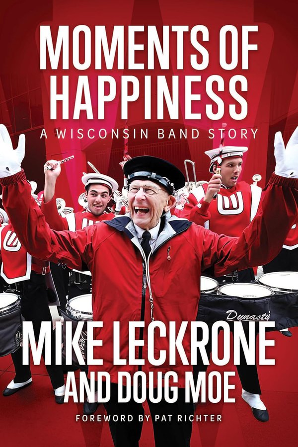 Moments of Happiness by Mike Leckrone