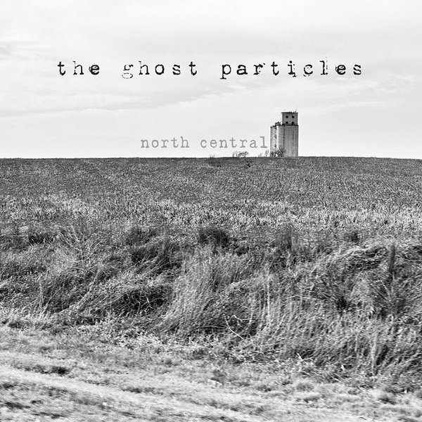 North Central by The Ghost Particles