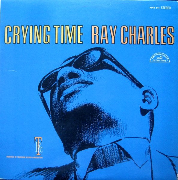 Crying Time by Ray Charles