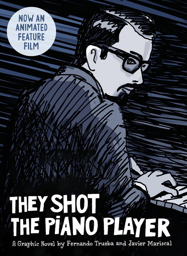 They Shot the Piano Player by Trueba and Mariscal